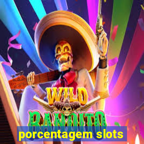 porcentagem slots